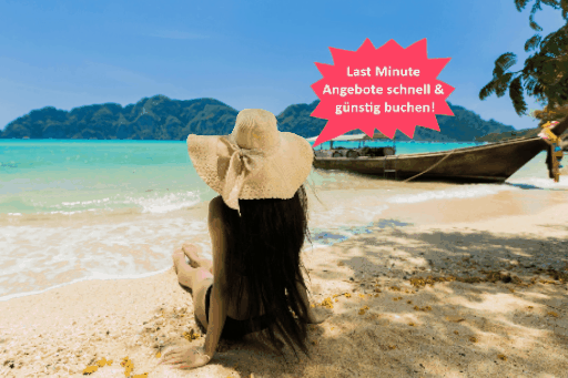 Last Minute Angebote weltweit!